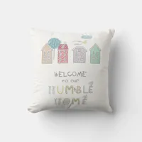 Humble Home Welcome ID372 Throw Pillow