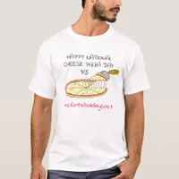 Happy National Cheese Pizza Day September 5th  T-Shirt