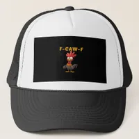 F-Caw-F-Chicken Essential Classic Aesthetic Unique Trucker Hat