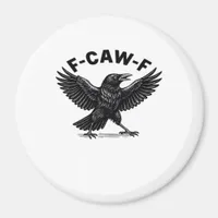 F-Caw-F Bird Lover’s Humorous Pun Stickers Essenti Magnet