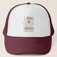 Haunt Libraries Funny Bookish Ghost Art       Trucker Hat