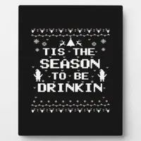 Tis The Season To Drinkin Funny Christmas Trendy S Plaque