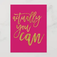 Actually You Can Motivational Quote Hot Pink/gold Postcard