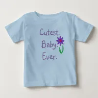 Organic Cutest Baby Ever One Piece Tshirt