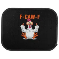 F Caw F Funny Chicken Humor Quote Vintage Style Car Floor Mat