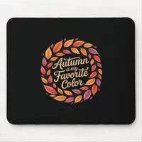 Autumn Is My Favorite Color It’s Fall Y’all Thanks Mouse Pad