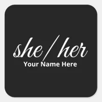 She Her Pronouns in Script Font  Square Sticker