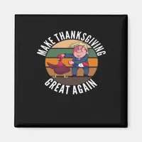 Make Thanksgiving Great Again Trumpkin – Funny Tur Magnet