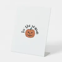 Tis The Season Funny Sloth Design Pedestal Sign