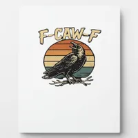 F-Caw-F Classic Vintage Art Plaque