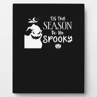 Tis The Season To Spooky Halloween Sarcastic Funny Plaque