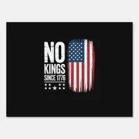 No Kings In America Since 1776 Independence Day Pa Sign