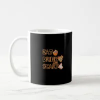 Eat Drink And Be Scary Graphic Coffee Mug