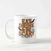 Eat Drink And Be Scary Halloween Vintage Graphic Coffee Mug