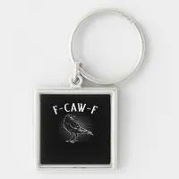 F-Caw-F Funny Casual Keychain