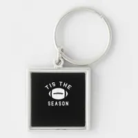 Funny Football Tis The Season Keychain