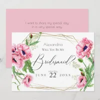 Pink Watercolor Poppies  Will You Be My Bridesmaid Invitation