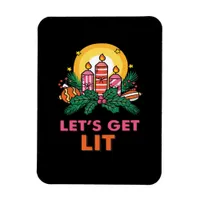 Let's Get Lit  Magnet