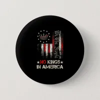 No Kings In America Vintage Political USA Flag We  Button
