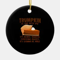 Trumpkin Pie Funny Thanksgiving Party Holiday Ceramic Ornament