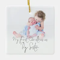 Photo Name Year First Christmas Big Sister Ceramic Ornament