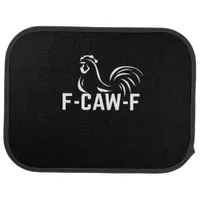 F-Caw-F Funny Wordplay Quote Creative Casual Car Floor Mat