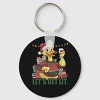 Christmas Duck, Let's Get Lit  Keychain