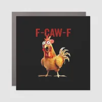 F-Caw-F Chicken Classic Vintage Art Car Magnet