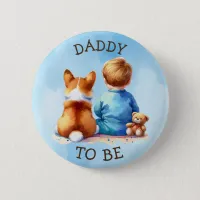 Baby and his Corgi Puppy Baby Shower Dad to be Button