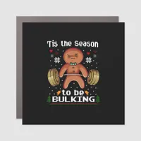 Tis The Season To Bulkin Gingerbread Man Gym Chris Car Magnet