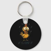 Funny F-Caw-F Chicken Bird F-Caw-F Graphic Minimal Keychain