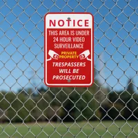 Custom Red 24 hour Surveillance Notice Outdoor Metal Sign