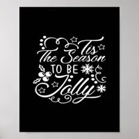 Christmas Eve Merry Christmas Tis The Season Jolly Poster
