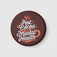 Hot Cocoa and Mental Health Magnet