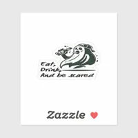 Eat Drink And Be Scary Spooky Club Cool Unique Sticker