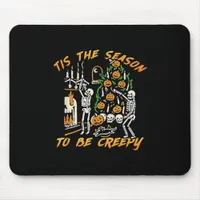 Halloween Creepy Season The Season To Be Creepy Mouse Pad