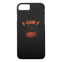 F-Caw-F Halloween Trendy Casual iPhone 8/7 Case