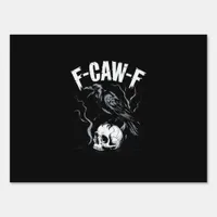 Crow F-Caw-F Funny Bird Skull Adult Humor Vintage  Sign