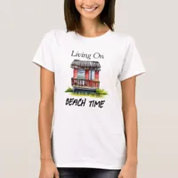 Living on Beach Time  T-Shirt