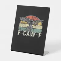 F-Caw-F Cow Funny Bird Vintage Sunset Funny Humor Pedestal Sign