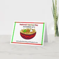 Happy National Nacho Day, November 6th  Card