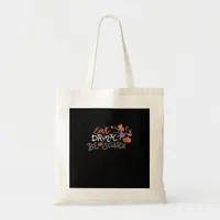 Eat Drink And Be Scary Funny Halloween Tote Bag