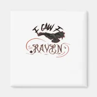 I Caw The Raven Gothic Art Horror Classic Retro Magnet