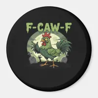 F Caw F Funny Chicken Halloween Vintage Classic Magnet