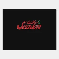 Tis The Season Classic & Basic Design Sign