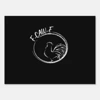 F-Caw-F Funny Wordplay Quote Retro Style Sign