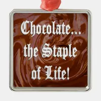 Chocolate the Staple of Life Prem. Square Ornament