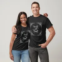 Black and White Trick or Treat T-Shirt