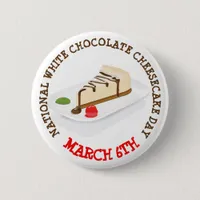National White Chocolate Cheesecake Day Button