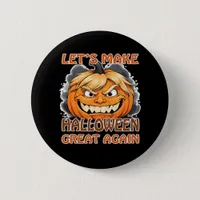 Funny Trumpkin - Let's Make Halloween Great Again  Button